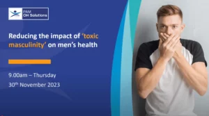 Reducing the impact of toxic masculinity